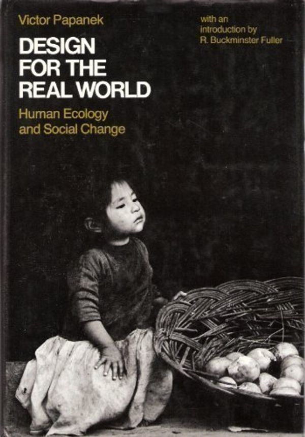 Cover Art for 9780394470368, Design for the Real World by Victor J. Papanek