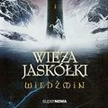Cover Art for 9788375780680, Wiedzmin 6 Wieza jaskolki by Andrzej Sapkowski