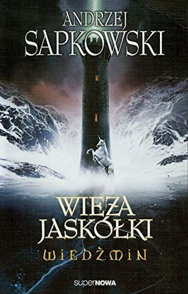 Cover Art for 9788375780680, Wiedzmin 6 Wieza jaskolki by Andrzej Sapkowski