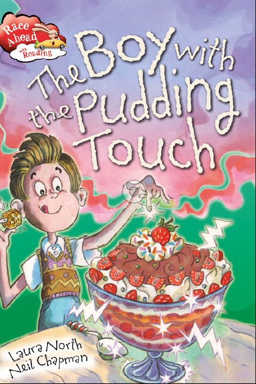 Cover Art for 9781445126524, Race Ahead With Reading: The Boy with the Pudding Touch by Neil Chapman