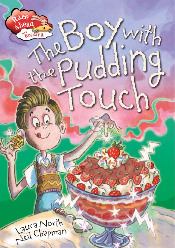 Cover Art for 9781445126524, Race Ahead With Reading: The Boy with the Pudding Touch by Neil Chapman