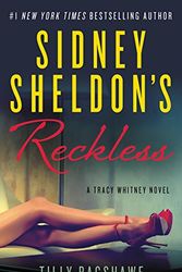 Cover Art for 9780062437686, Sidney Sheldon's Reckless IntlA Tracy Whitney Novel by Sidney Sheldon, Tilly Bagshawe