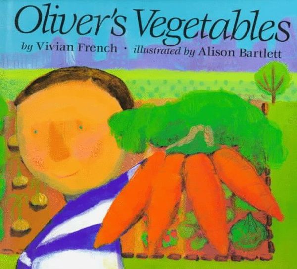 Cover Art for 9780531094624, Oliver's Vegetables by Vivian French