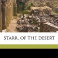 Cover Art for 9781143974427, Starr, of the Desert by B M Bower