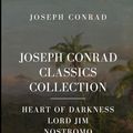 Cover Art for 9798642490242, Joseph Conrad Classics Collection: Heart of Darkness, Lord Jim, Nostromo, The Secret Agent by Joseph Conrad