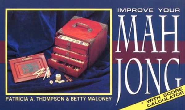 Cover Art for 9780684872056, SS Inc Improve Your Mah Jong by & Maloney Thompson
