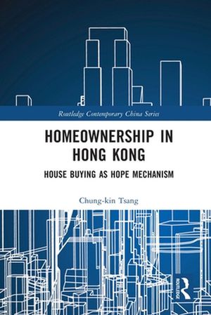 Cover Art for 9781032004419, Homeownership in Hong Kong by Chung-kin Tsang