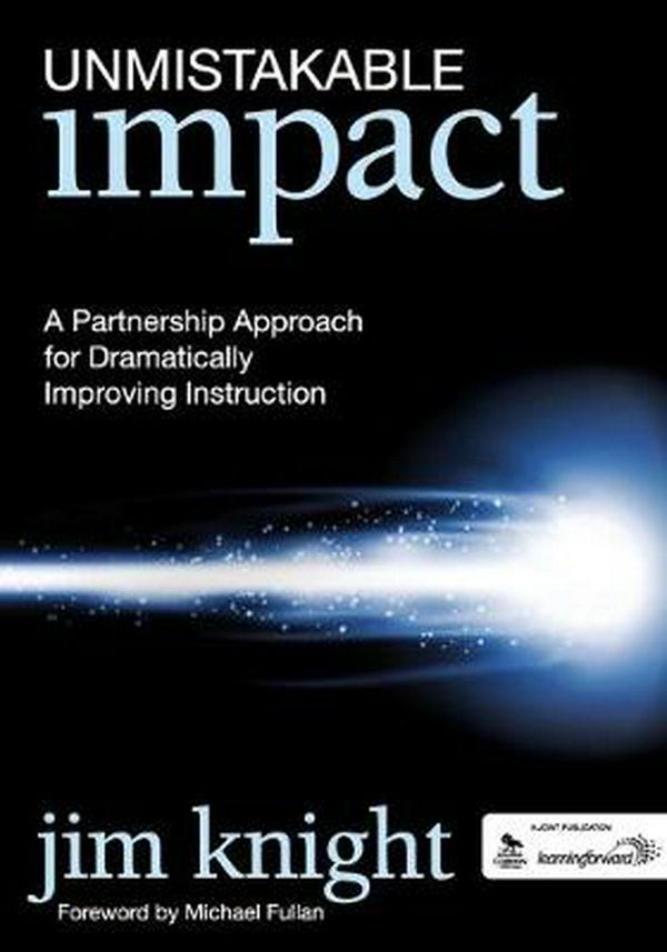 Cover Art for 9781412994309, Unmistakable Impact by Jim Knight