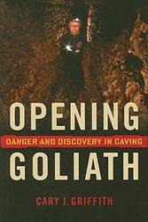 Cover Art for 9780873516495, Opening Goliath by Cary J. Griffith