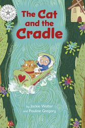 Cover Art for 9781445184456, Reading Champion: The Cat and the Cradle by Jackie Walter, Pauline Gregory