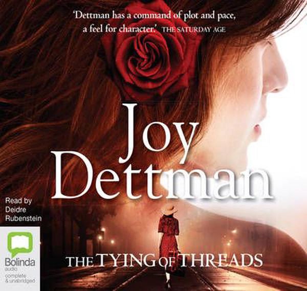 Cover Art for 9781486211029, The Tying Of Threads by Joy Dettman