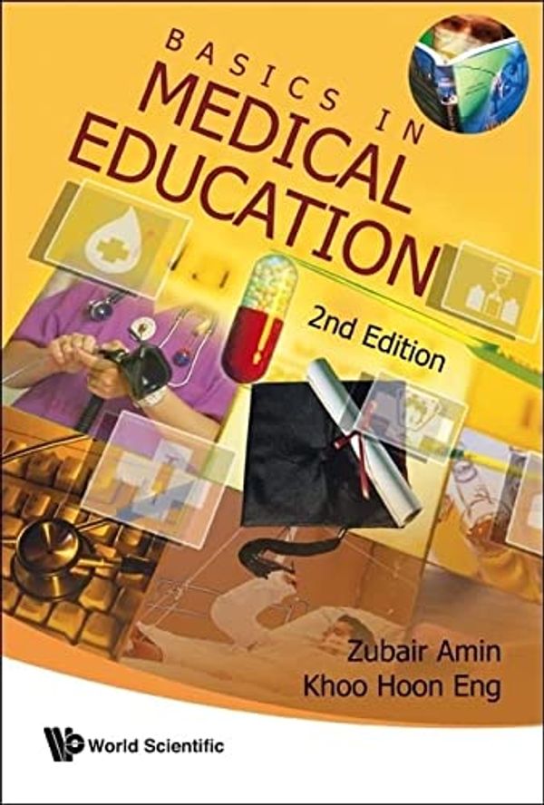 Cover Art for 9789812835383, Basics in Medical Education by Zubair Amin