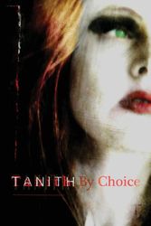 Cover Art for 9781910935583, Tanith by ChoiceThe Best of Tanith Lee by Tanith Lee