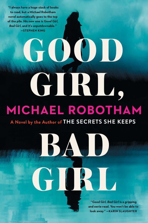 Cover Art for 9781982103606, Good Girl, Bad Girl by Michael Robotham