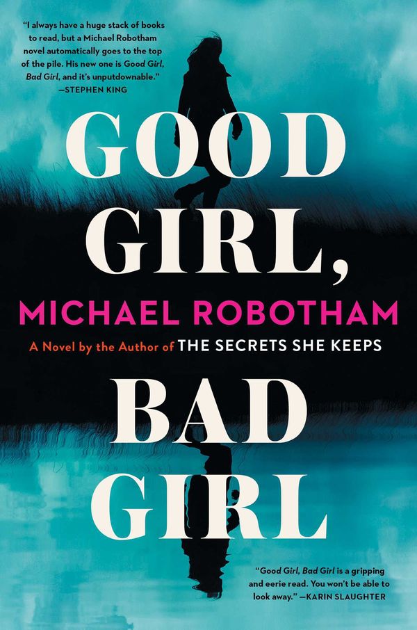 Cover Art for 9781982103606, Good Girl, Bad Girl by Michael Robotham