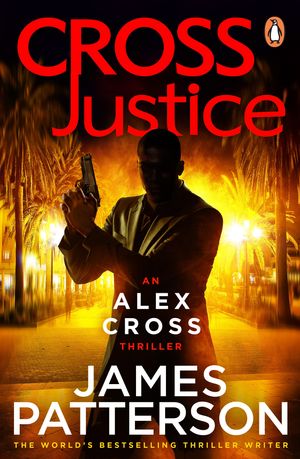 Cover Art for 9781473505452, Cross Justice by James Patterson