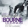 Cover Art for B0052UXFGE, Robert Ludlum's The Bourne Dominion (Unabridged) by Unknown