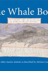 Cover Art for 9781861891747, The Whale Book: Whales and Other Marine Animals as Described by Adriaen Coenen in 1585 by Florike Egmond