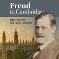 Cover Art for 9781108713023, Freud in Cambridge by John Forrester, Laura Cameron