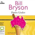 Cover Art for 9781489380654, Down Under by Bill Bryson