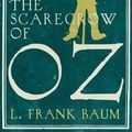 Cover Art for 9781843914860, The Scarecrow of Oz by L. Frank Baum