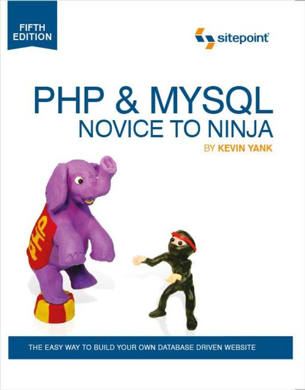 Cover Art for 9781457191923, PHP & MySQL: Novice to Ninja by Kevin Yank