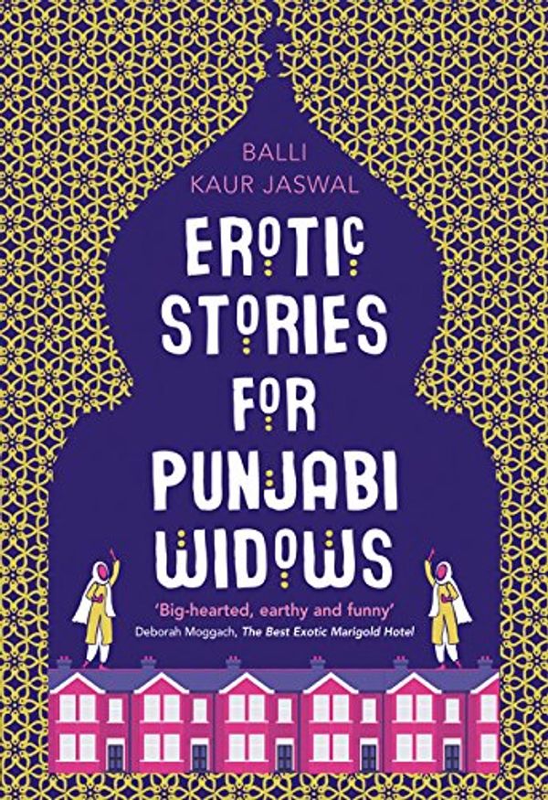 Cover Art for 9780008209896, Erotic Stories for Punjabi Widows by Balli Kaur Jaswal