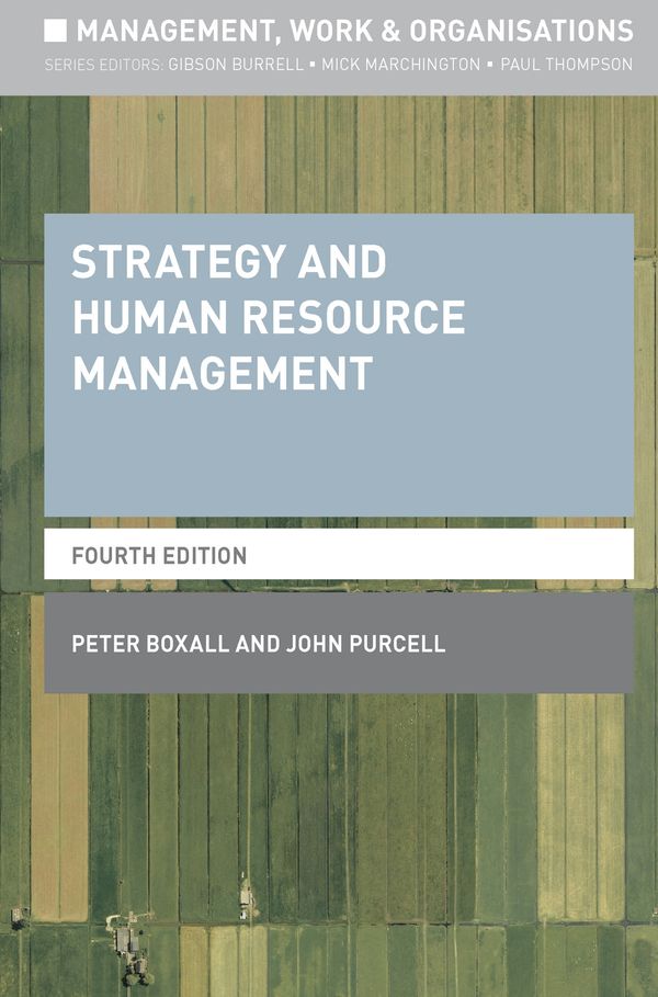 Cover Art for 9781137407634, Strategy and Human Resource ManagementManagement, Work and Organisations by John Purcell