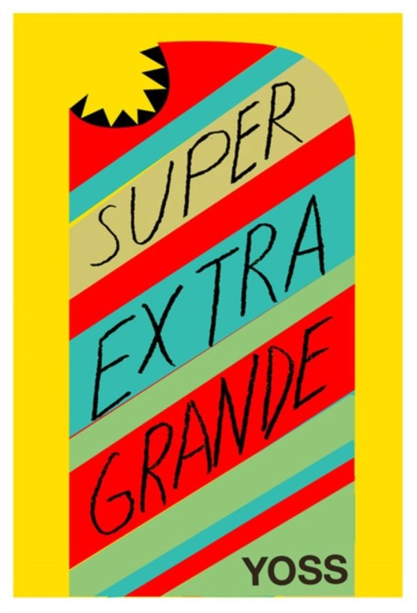Cover Art for 9781632060563, Super Extra Grande by Yoss