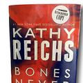 Cover Art for B08ZL33Q6Z, Rare Signed First Edition KATHY REICHS - BONES NEVER LIE * NEW! by Kathy Reichs