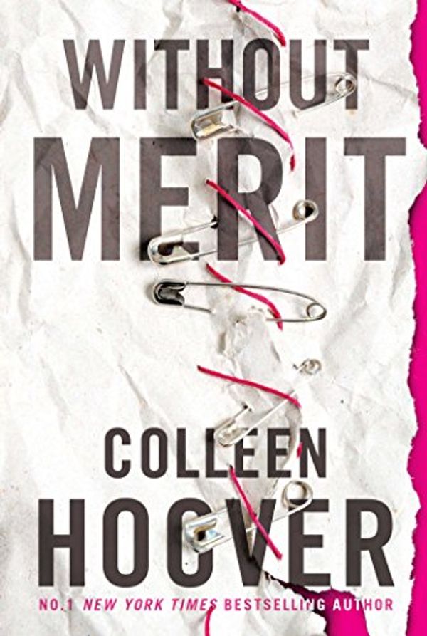 Cover Art for B0756KLDMZ, Without Merit by Colleen Hoover