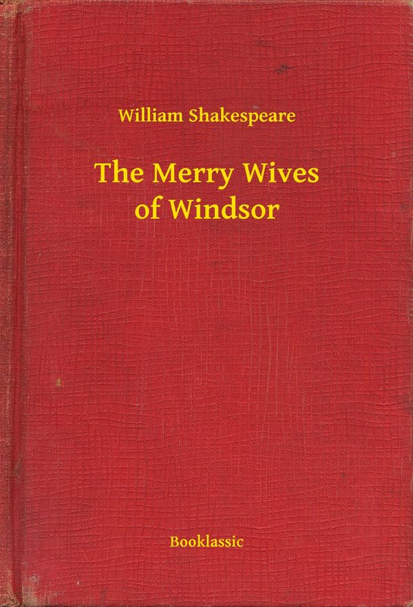 Cover Art for 9789635236770, The Merry Wives of Windsor by William Shakespeare