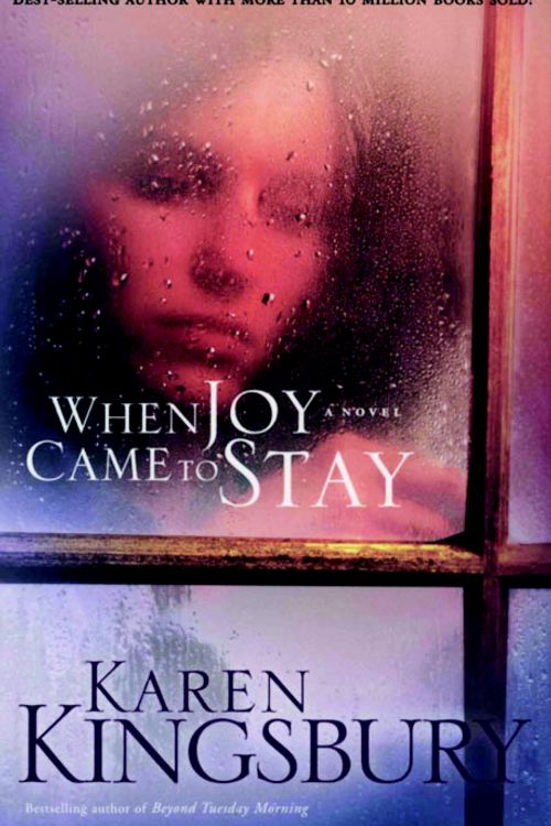 Cover Art for 9781590527511, When Joy Came to Stay by Karen Kingsbury
