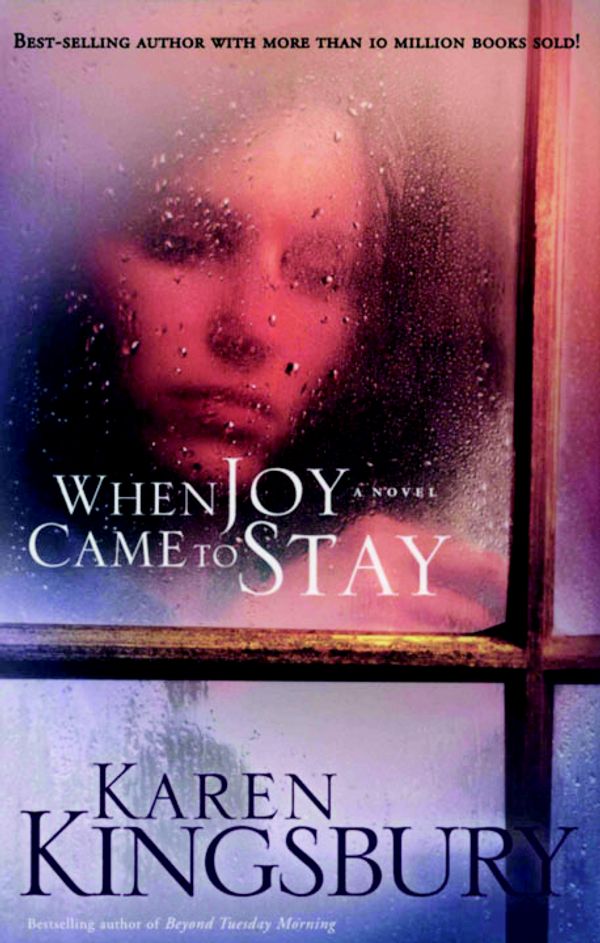 Cover Art for 9781590527511, When Joy Came to Stay by Karen Kingsbury