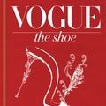Cover Art for 9781840916591, Vogue The Shoe by Harriet Quick