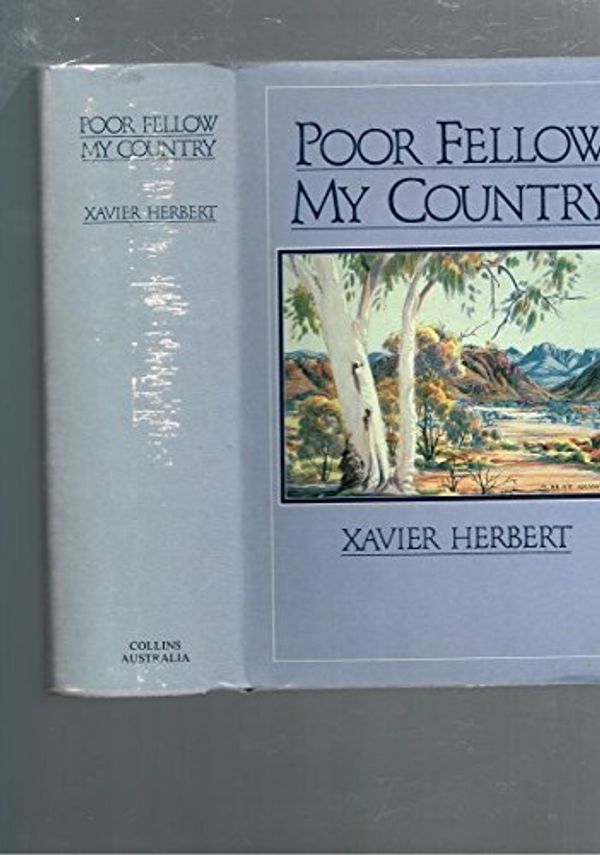 Cover Art for 9780732200350, Poor Fellow My Country by Xavier Herbert