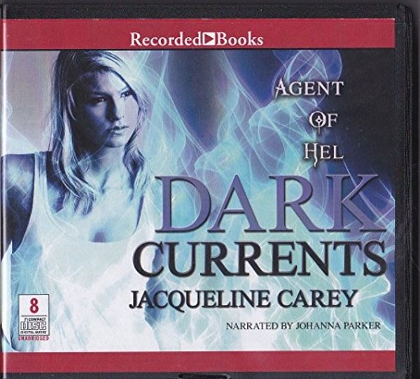 Cover Art for 9781464046759, Dark Currents by Jacqueline Carey