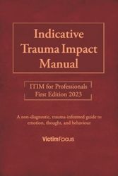 Cover Art for 9798388381262, Indicative Trauma Impact Manual ITIM: ITIM for Professionals by Taylor, Dr Jessica, Shrive, Jaimi