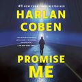 Cover Art for B09ZF8DY2L, Promise Me: Myron Bolitar, Book 8 by Harlan Coben