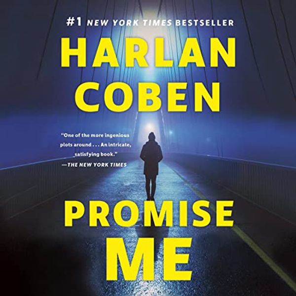 Cover Art for B09ZF8DY2L, Promise Me: Myron Bolitar, Book 8 by Harlan Coben