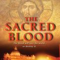 Cover Art for 9780061971204, The Sacred Blood by Michael Byrnes