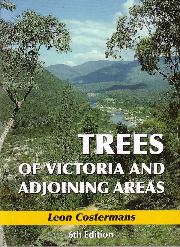 Cover Art for 9780959910544, Trees of Victoria and Adjoining Areas by Leon Costerman