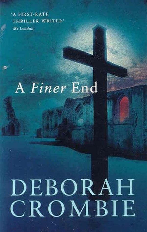 Cover Art for 9780230772748, A Finer End by Deborah Crombie