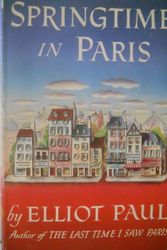 Cover Art for 9789997549860, Springtime in Paris by Elliot H. Paul