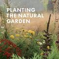 Cover Art for B0B5L55H4M, Planting the Natural Garden by Piet Oudolf