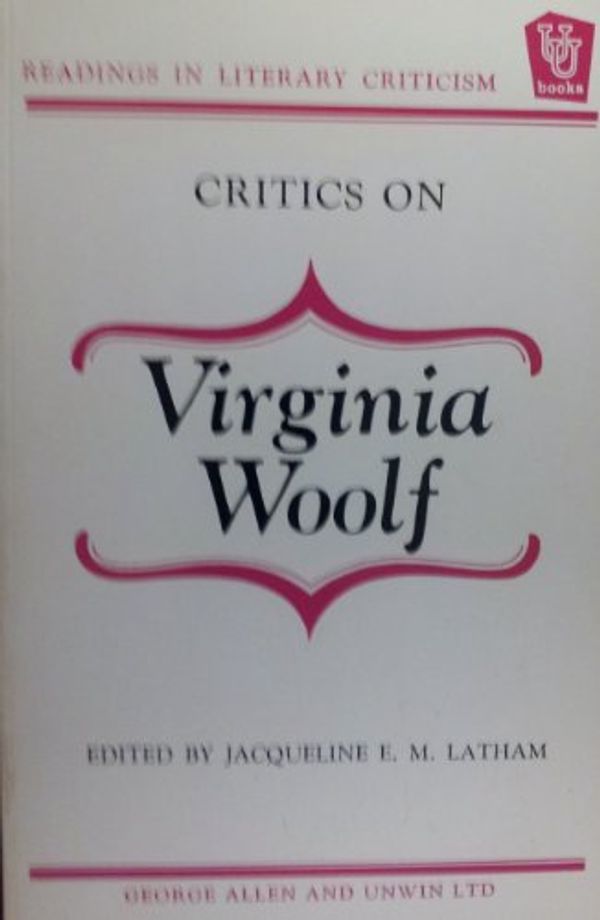 Cover Art for 9780048010117, Critics on Virginia Woolf by 