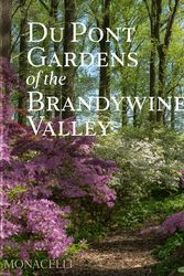Cover Art for 9781580936033, Du Pont Gardens of the Brandywine Valley by Marta McDowell