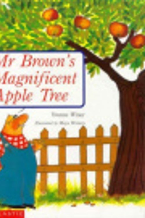 Cover Art for 9780868963037, Mr. Brown's Magnificent Apple Tree by Yvonne Winer, Maya Winters