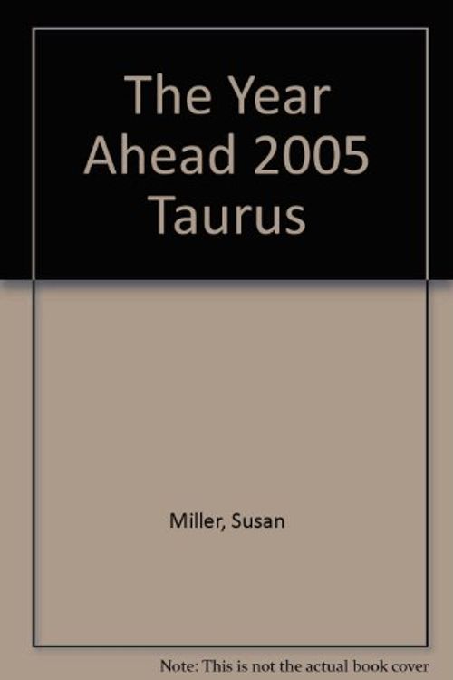 Cover Art for 9780760746622, The Year Ahead 2005: Taurus by Susan Miller