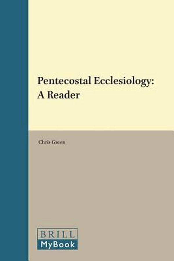 Cover Art for 9789004316249, Pentecostal Ecclesiology by Chris Green